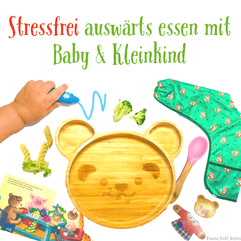 Stressfrei auswärts essen mit Baby und Kind